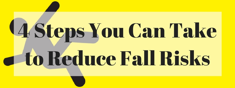 4-steps-you-can-take-to-reduce-fall-risks