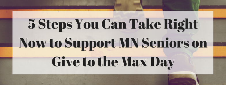 5-steps-you-can-take-right-now-to-support-mn-seniors-on-give-to-the-max-day