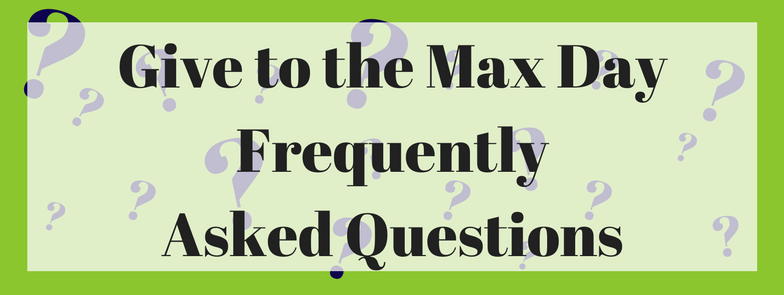give-to-the-max-day-frequently-asked-questions