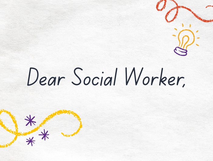 Dear Social Worker